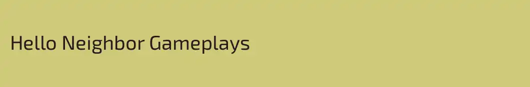 Hello Neighbor Gameplays